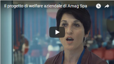 Il progetto di welfare aziendale di Amag Spa